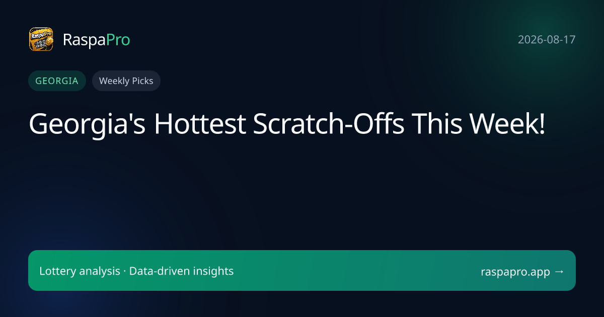 Georgia's Hottest Scratch-Offs This Week!