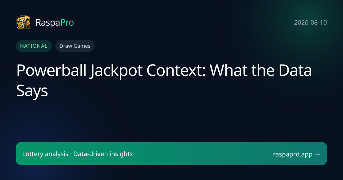 Powerball Jackpot Context: What the Data Says