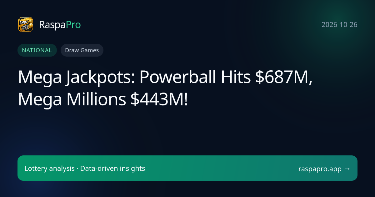 Mega Jackpots: Powerball Hits $687M, Mega Millions $443M!