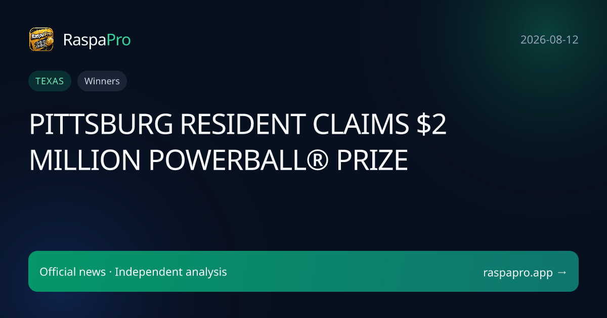 PITTSBURG RESIDENT CLAIMS $2 MILLION POWERBALL® PRIZE