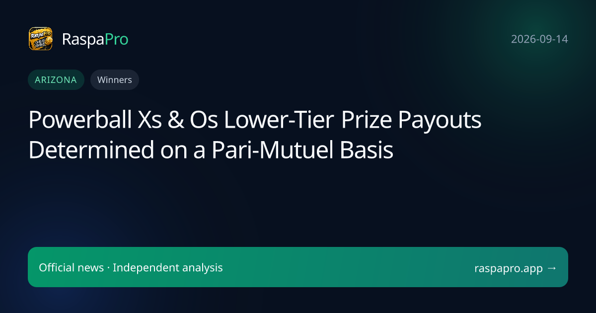 Powerball Xs & Os Lower-Tier Prize Payouts Determined on a Pari-Mutuel Basis