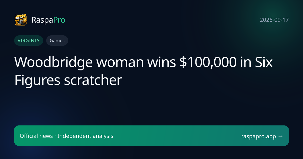 Woodbridge woman wins $100,000 in Six Figures scratcher