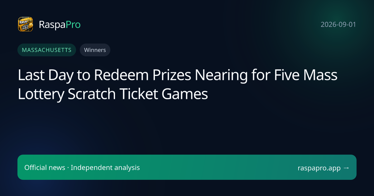 Last Day to Redeem Prizes Nearing for Five Mass Lottery Scratch Ticket Games