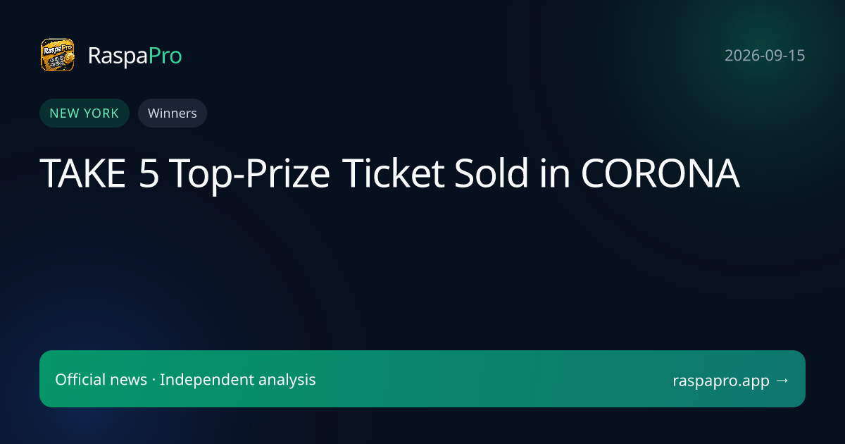 TAKE 5 Top-Prize Ticket Sold in CORONA