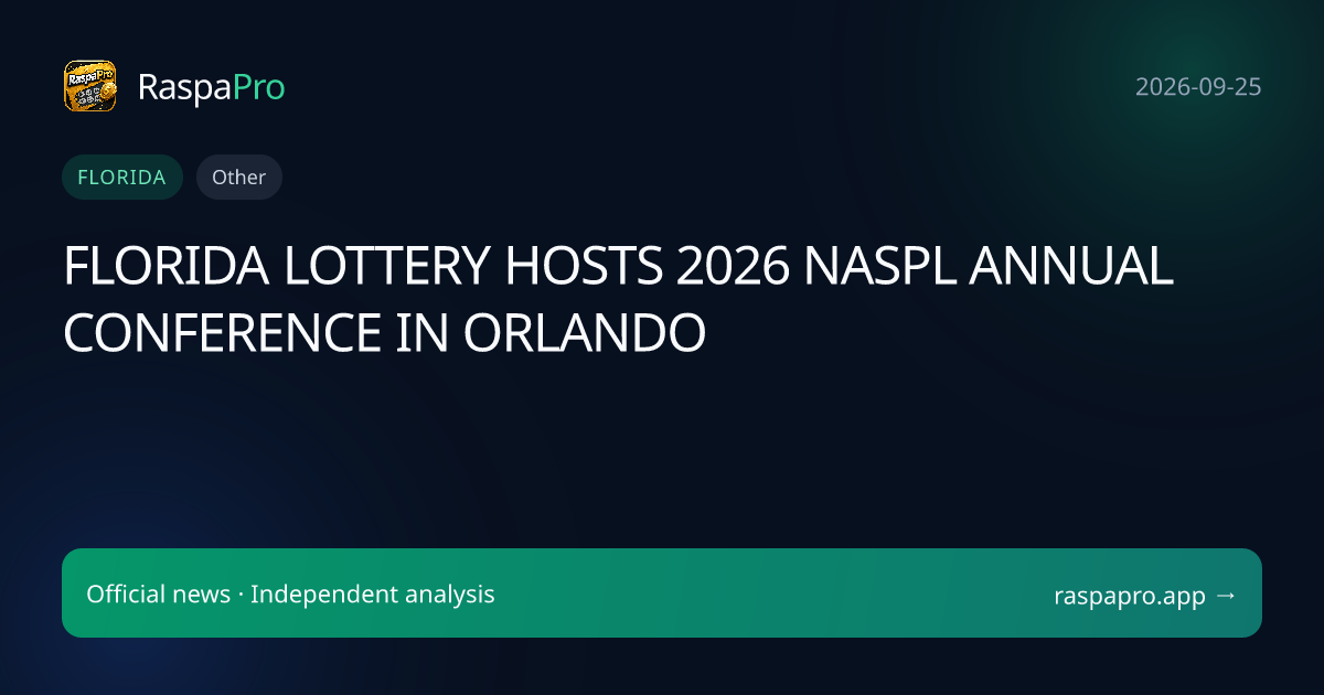 FLORIDA LOTTERY HOSTS 2026 NASPL ANNUAL CONFERENCE IN ORLANDO