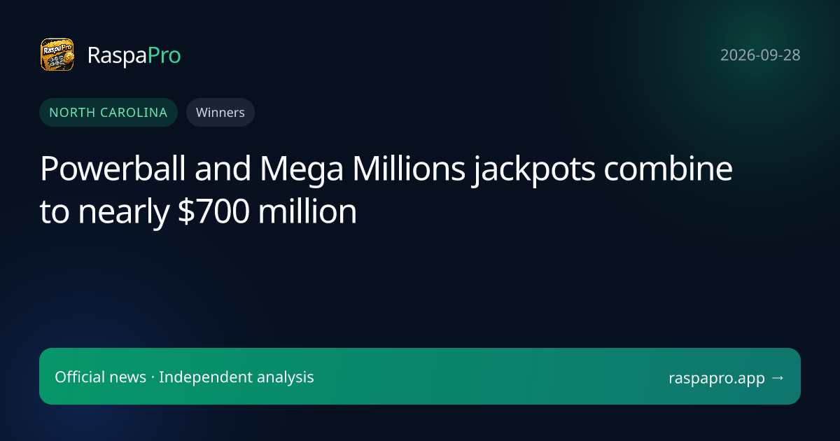 Powerball and Mega Millions jackpots combine to nearly $700 million