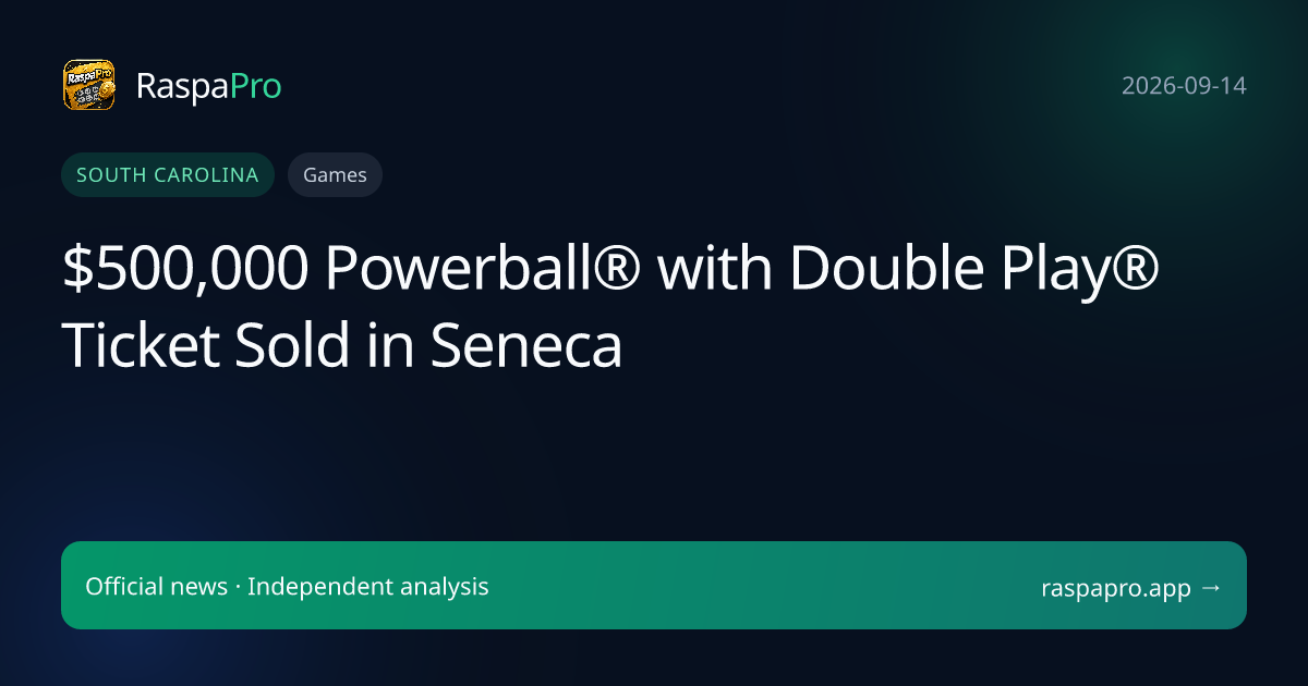 $500,000 Powerball® with Double Play® Ticket Sold in Seneca