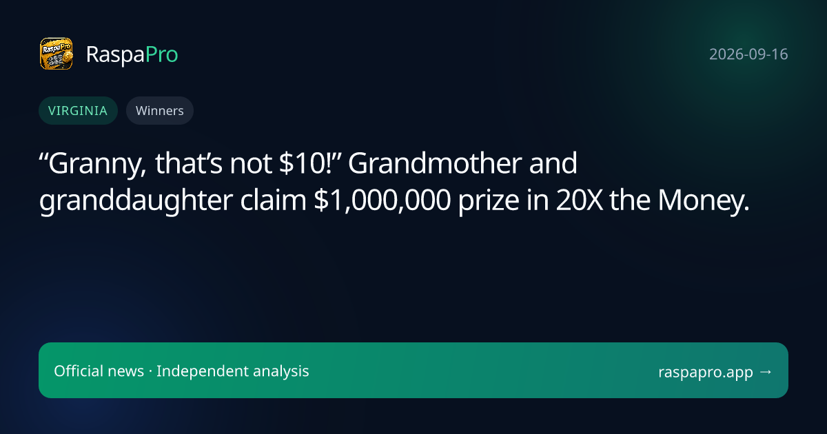 “Granny, that’s not $10!” Grandmother and granddaughter claim $1,000,000 prize in 20X the Money.