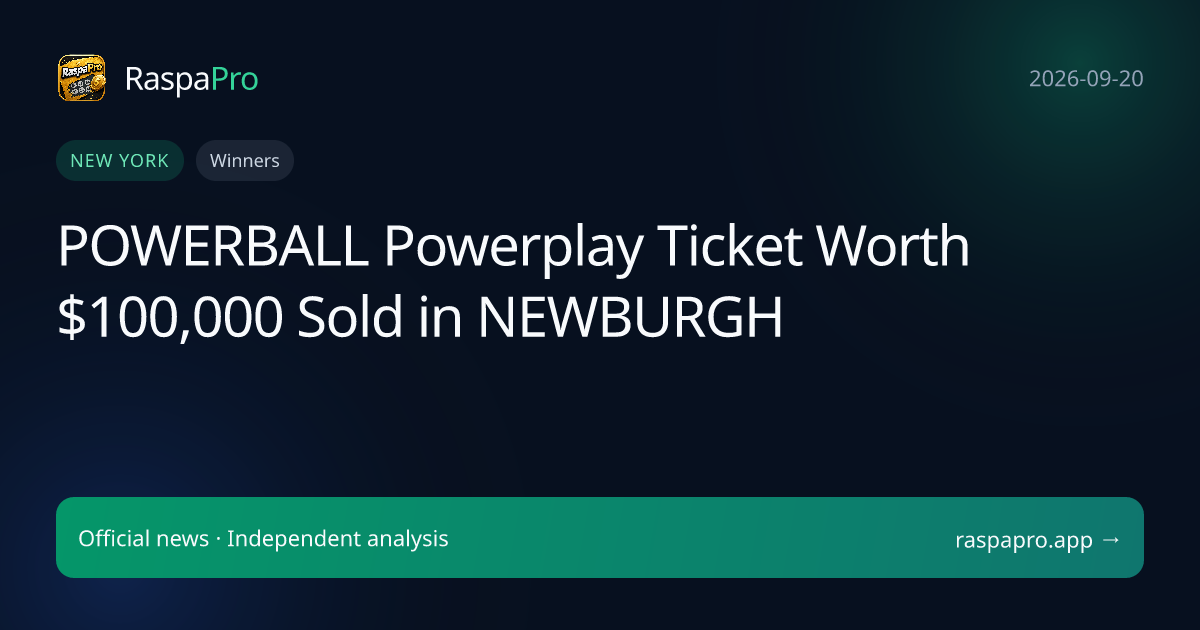 POWERBALL Powerplay Ticket Worth $100,000 Sold in NEWBURGH