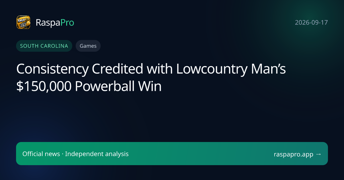 Consistency Credited with Lowcountry Man’s $150,000 Powerball Win
