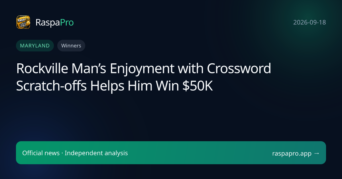 Rockville Man’s Enjoyment with Crossword Scratch-offs Helps Him Win $50K