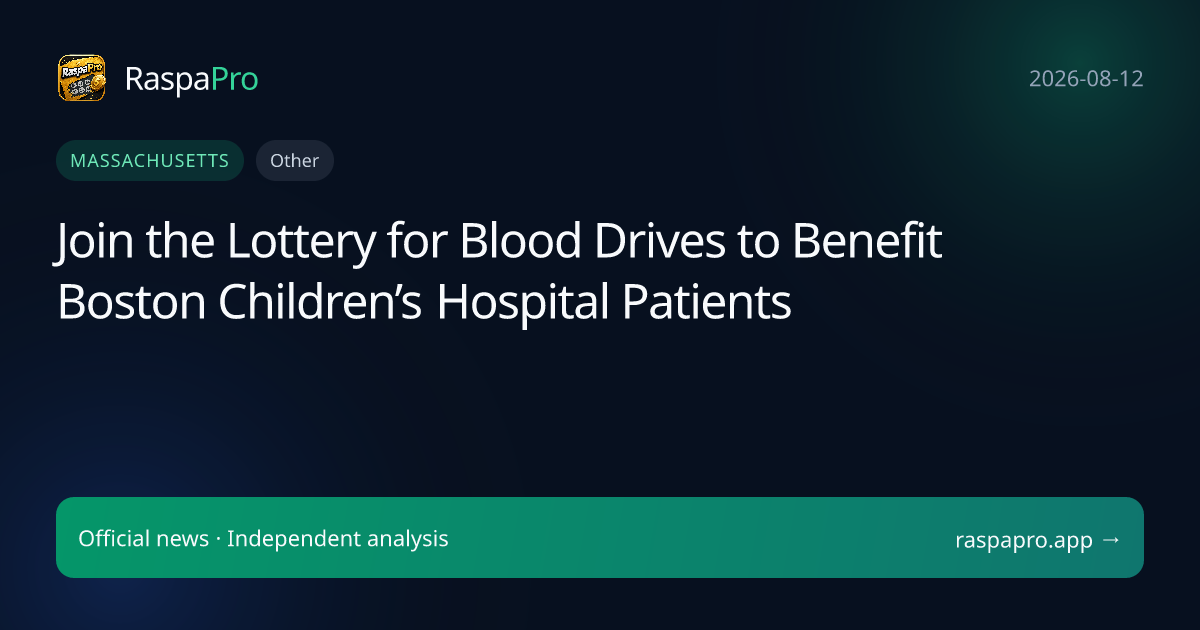Join the Lottery for Blood Drives to Benefit Boston Children’s Hospital Patients