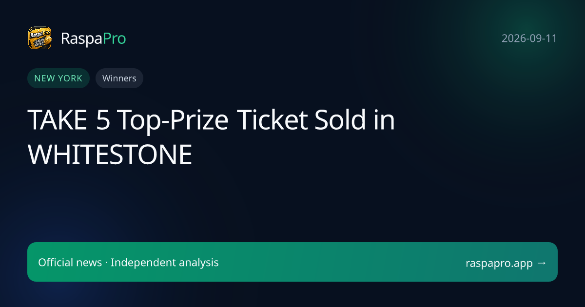 TAKE 5 Top-Prize Ticket Sold in WHITESTONE