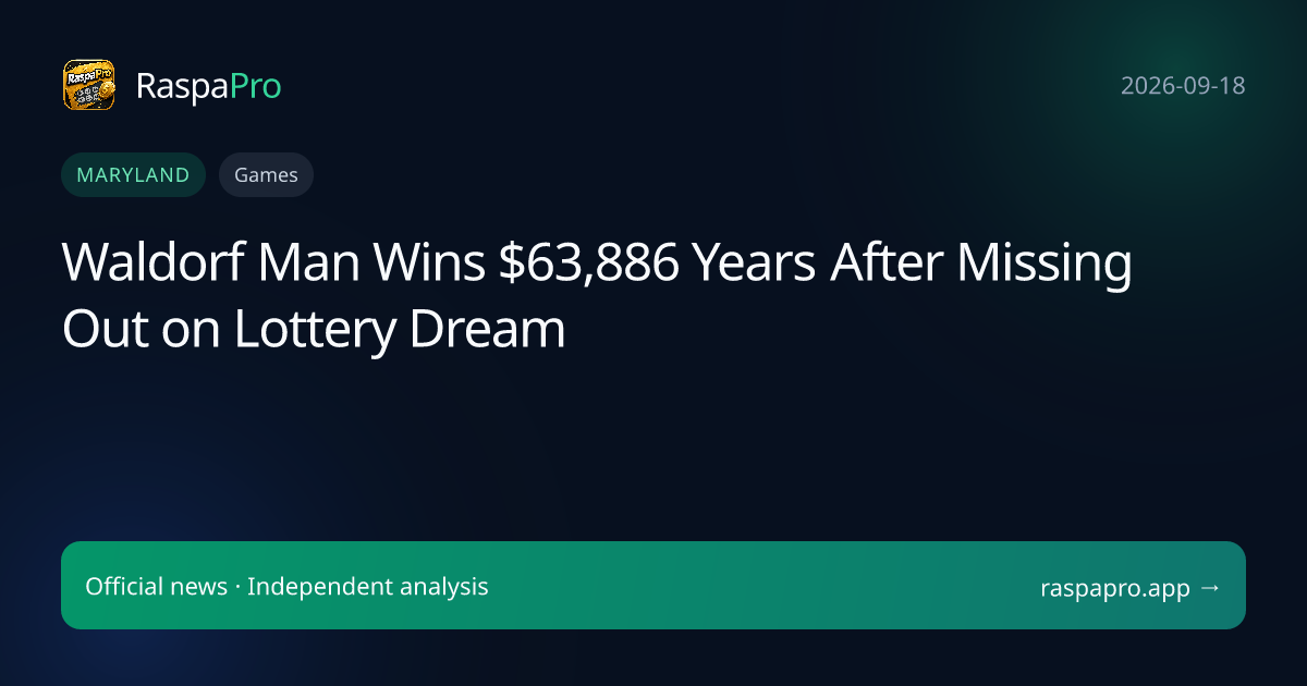 Waldorf Man Wins $63,886 Years After Missing Out on Lottery Dream