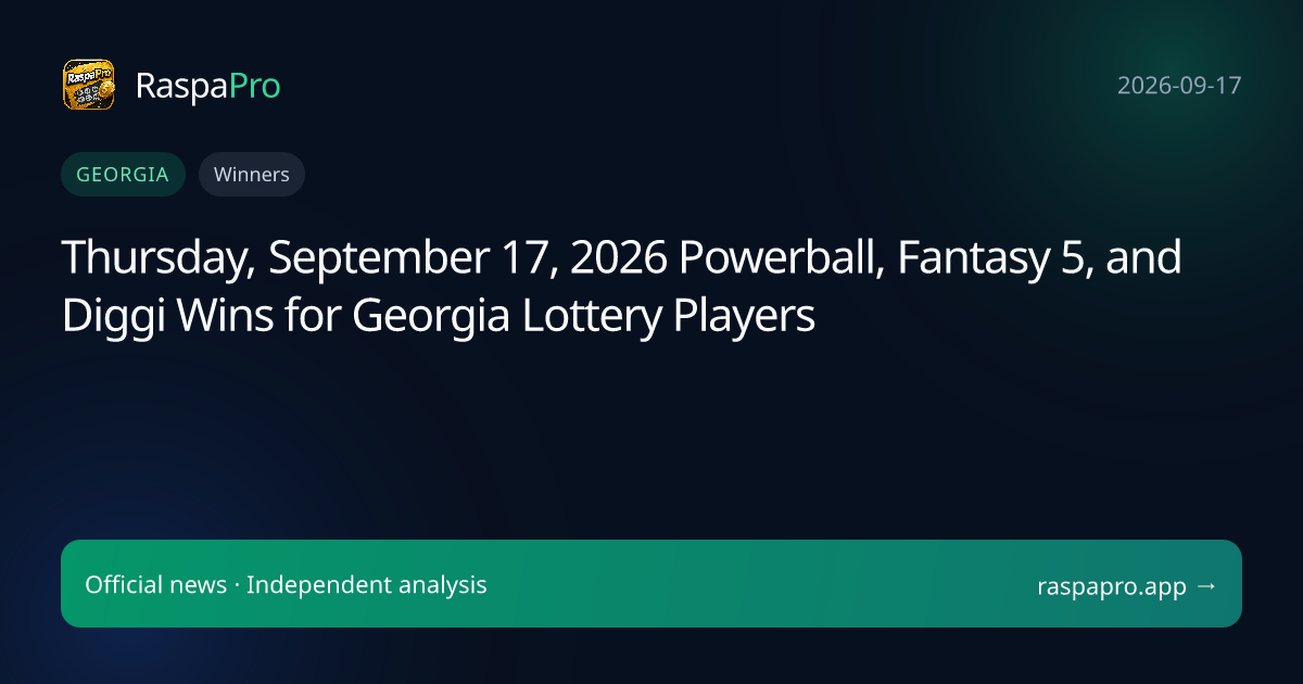 Thursday, September 17, 2026 Powerball, Fantasy 5, and Diggi Wins for Georgia Lottery Players
