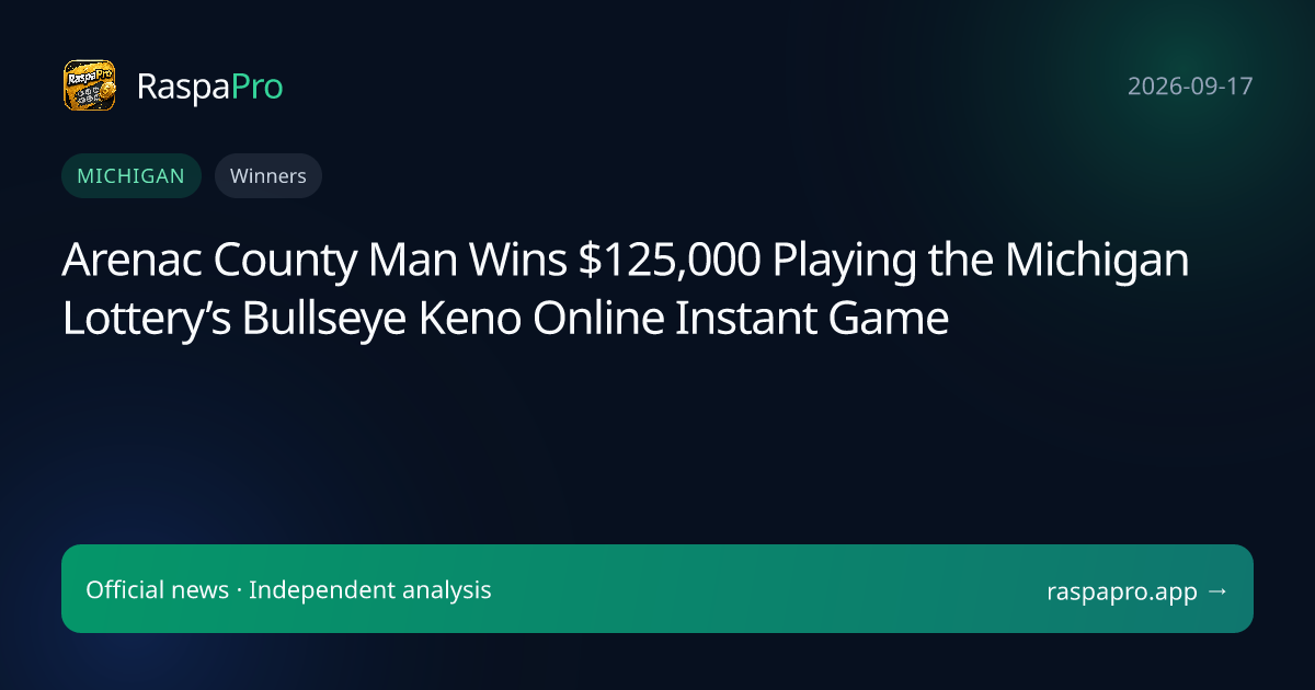 Arenac County Man Wins $125,000 Playing the Michigan Lottery’s Bullseye Keno Online Instant Game