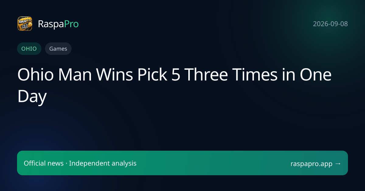 Ohio Man Wins Pick 5 Three Times in One Day
