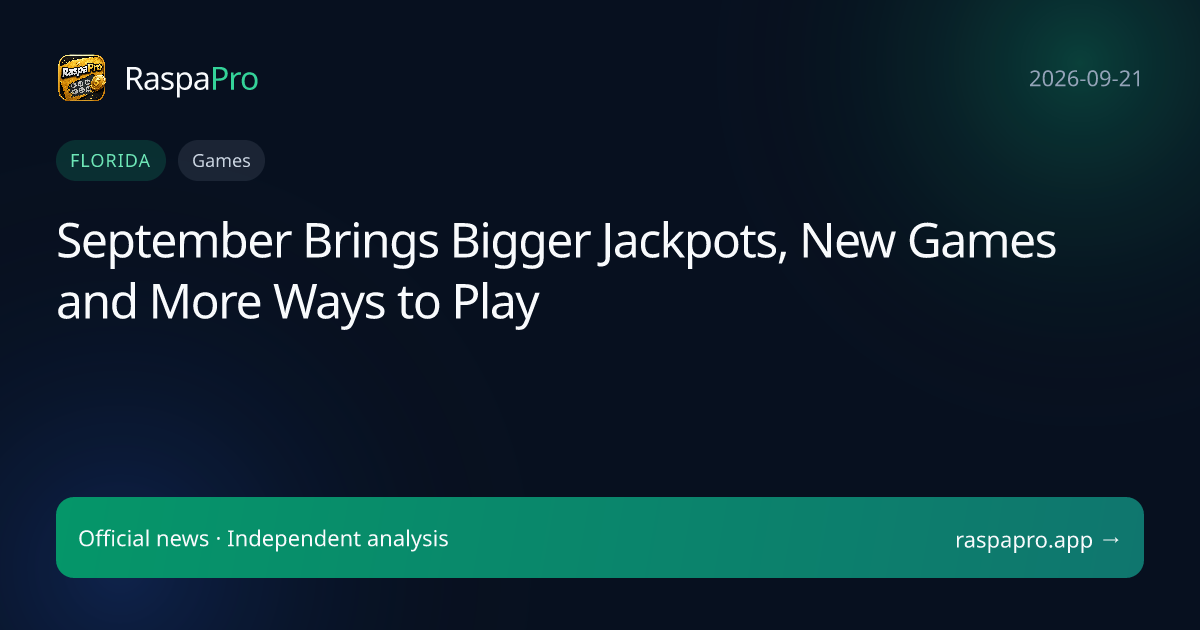 September Brings Bigger Jackpots, New Games and More Ways to Play
