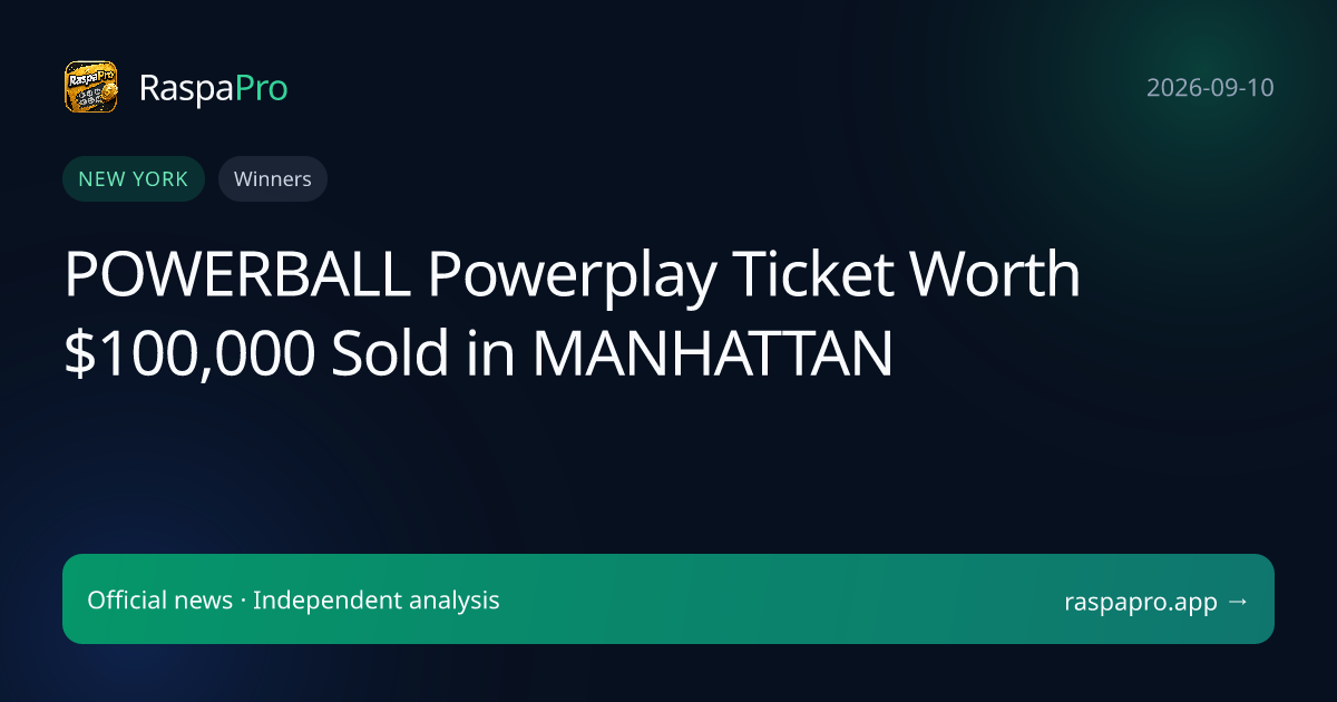 POWERBALL Powerplay Ticket Worth $100,000 Sold in MANHATTAN