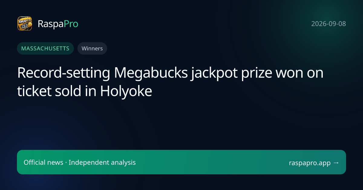 Record-setting Megabucks jackpot prize won on ticket sold in Holyoke