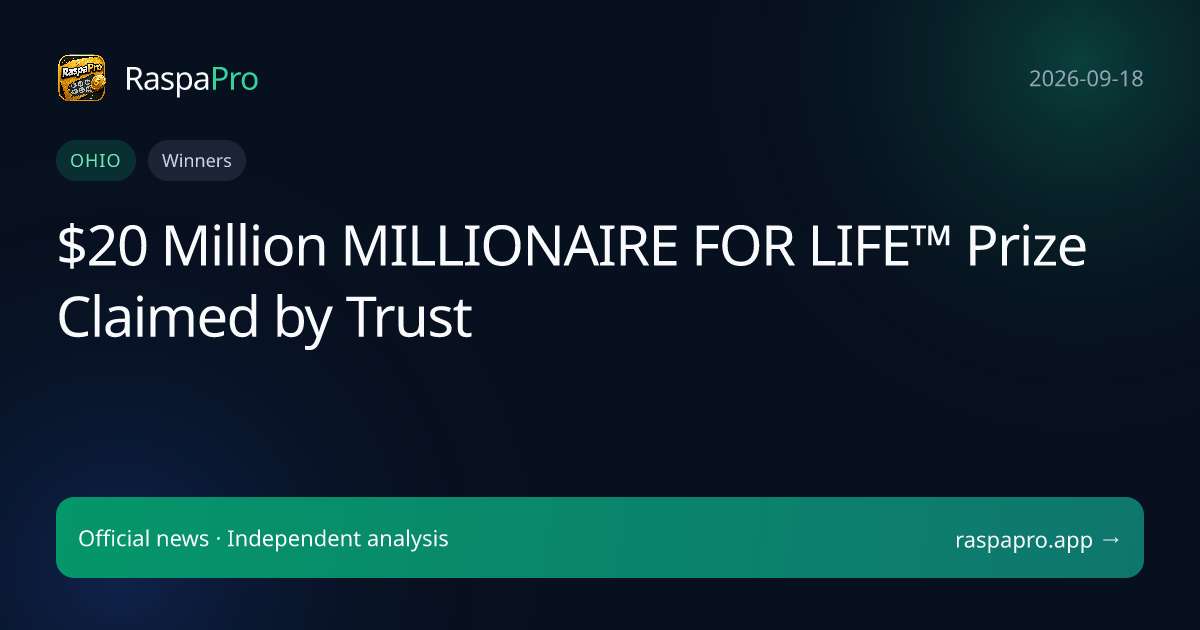 $20 Million MILLIONAIRE FOR LIFE™ Prize Claimed by Trust