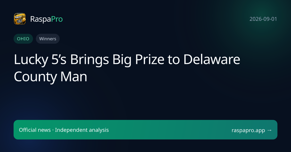 Lucky 5’s Brings Big Prize to Delaware County Man