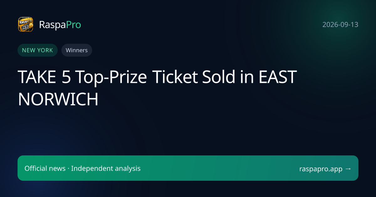 TAKE 5 Top-Prize Ticket Sold in EAST NORWICH