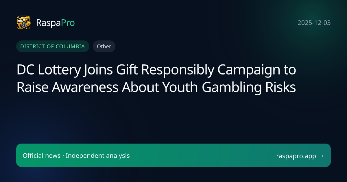 DC Lottery Joins Gift Responsibly Campaign to Raise Awareness About Youth Gambling Risks