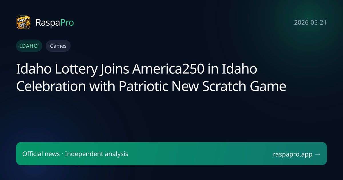 Idaho Lottery Joins America250 in Idaho Celebration with Patriotic New Scratch Game