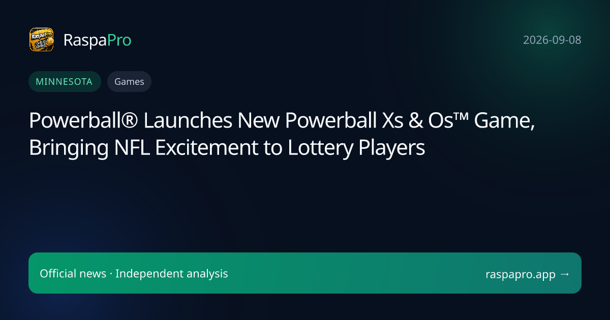 Powerball® Launches New Powerball Xs & Os™ Game, Bringing NFL Excitement to Lottery Players