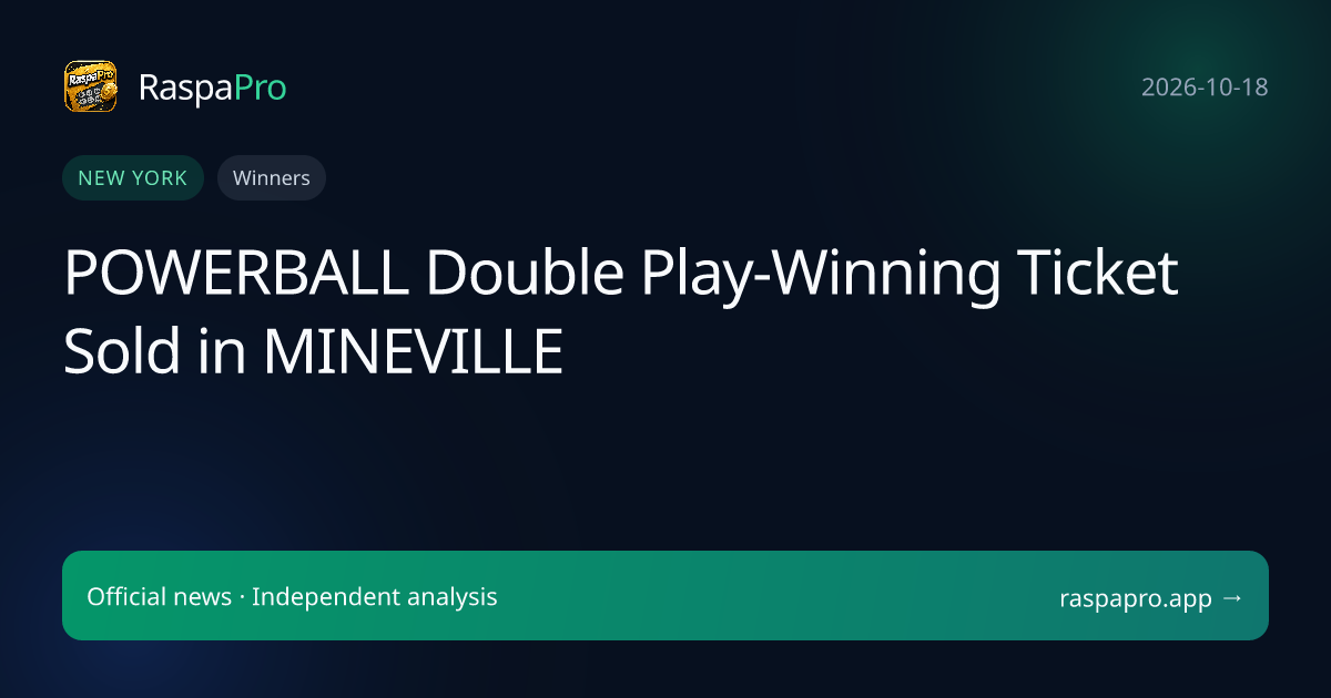 POWERBALL Double Play-Winning Ticket Sold in MINEVILLE