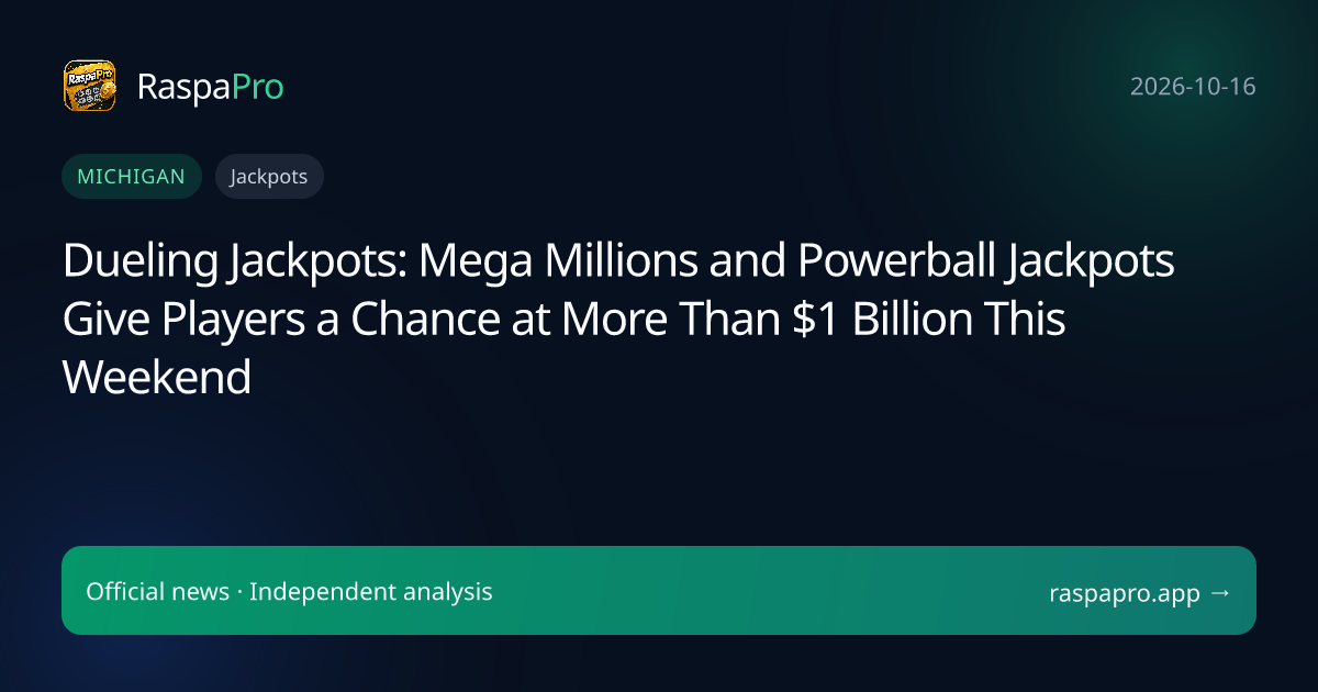Dueling Jackpots: Mega Millions and Powerball Jackpots Give Players a Chance at More Than $1 Billion This Weekend