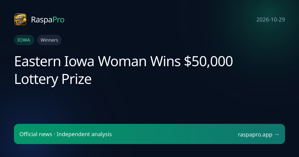 Eastern Iowa Woman Wins $50,000 Lottery Prize