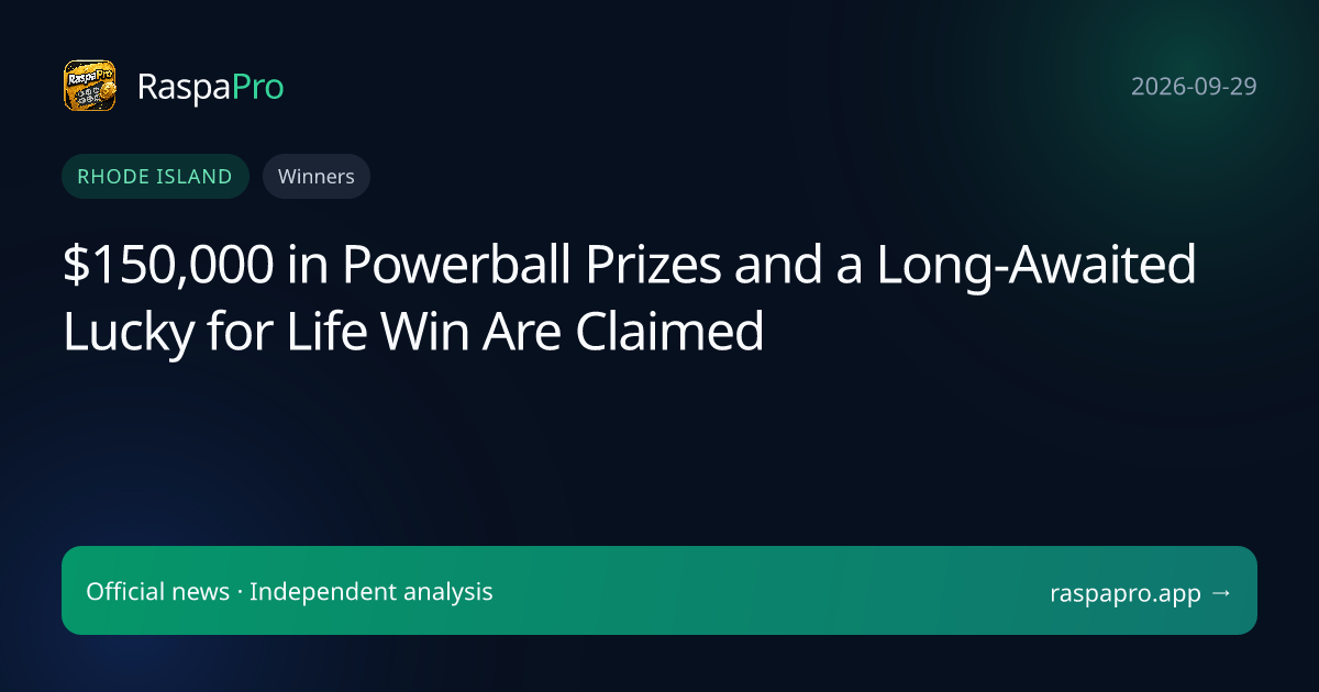 $150,000 in Powerball Prizes and a Long-Awaited Lucky for Life Win Are Claimed