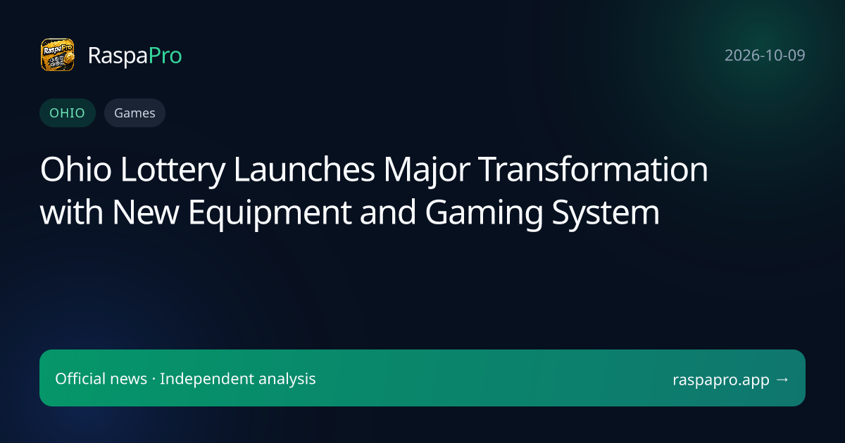 Ohio Lottery Launches Major Transformation with New Equipment and Gaming System