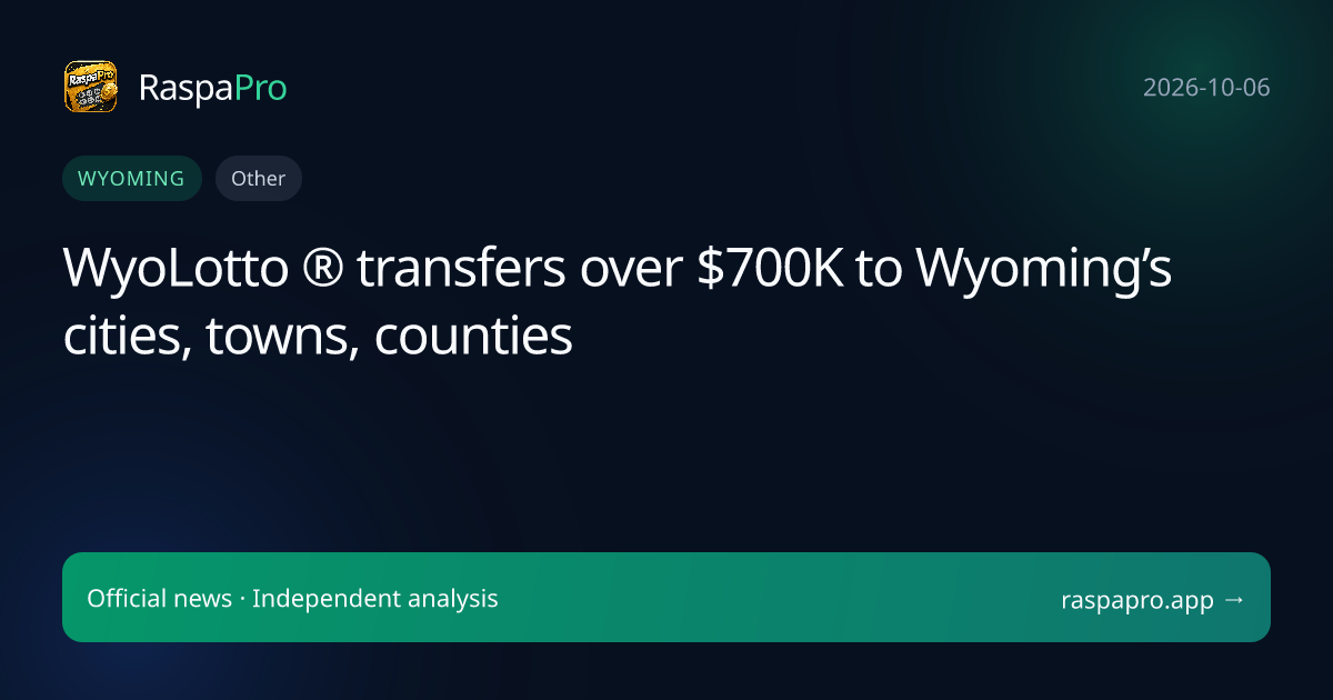WyoLotto ® transfers over $700K to Wyoming’s cities, towns, counties