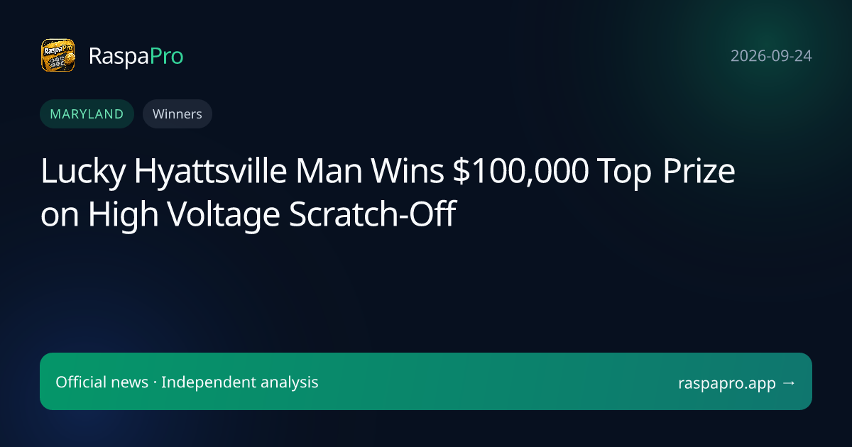 Lucky Hyattsville Man Wins $100,000 Top Prize on High Voltage Scratch-Off