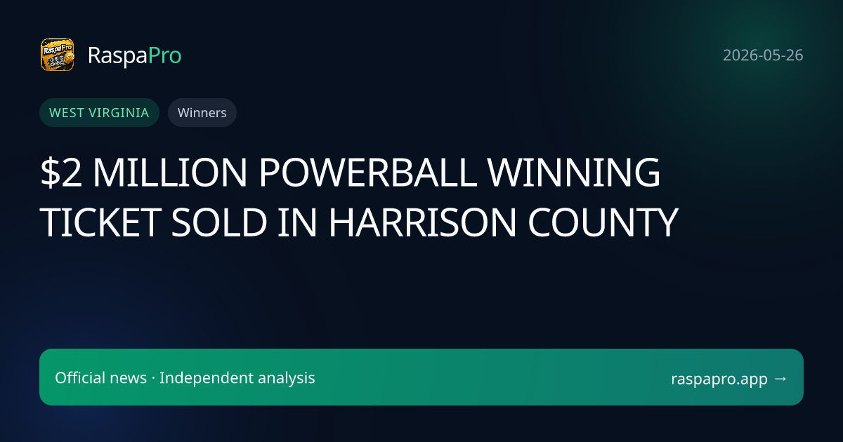 $2 MILLION POWERBALL WINNING TICKET SOLD IN HARRISON COUNTY