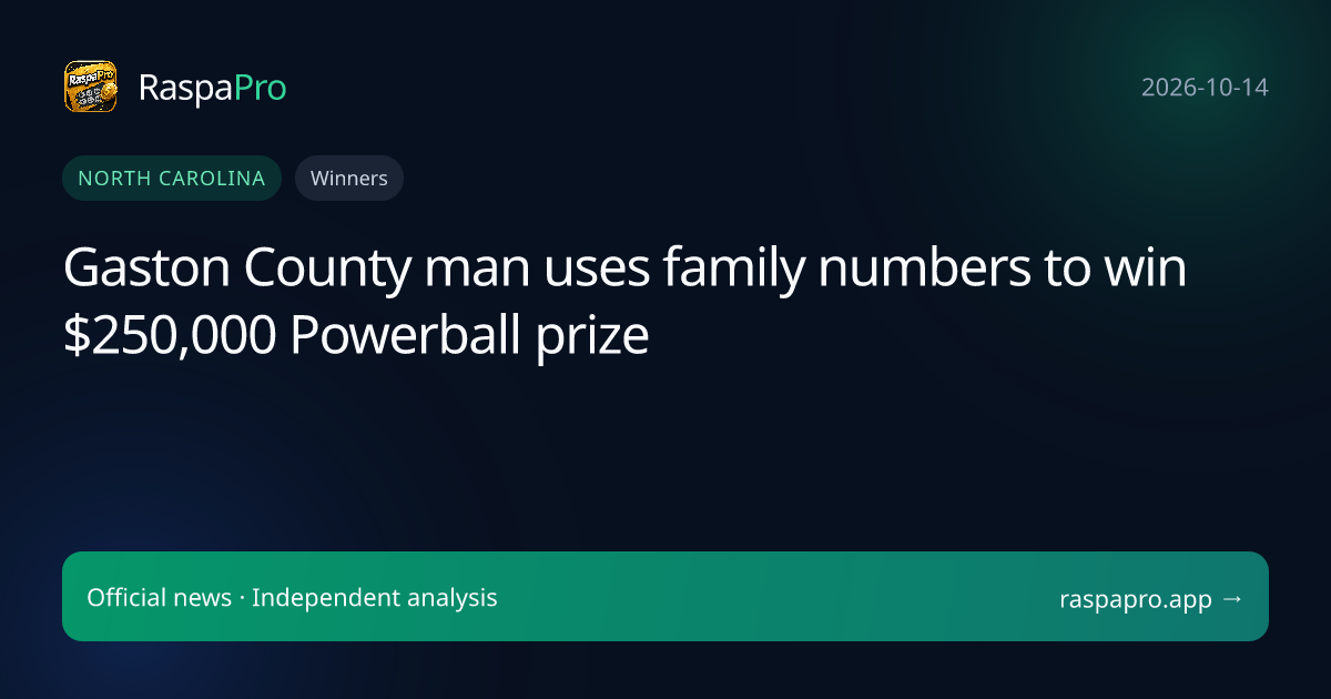 Gaston County man uses family numbers to win $250,000 Powerball prize
