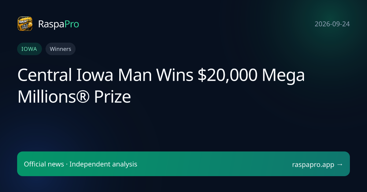 Central Iowa Man Wins $20,000 Mega Millions® Prize