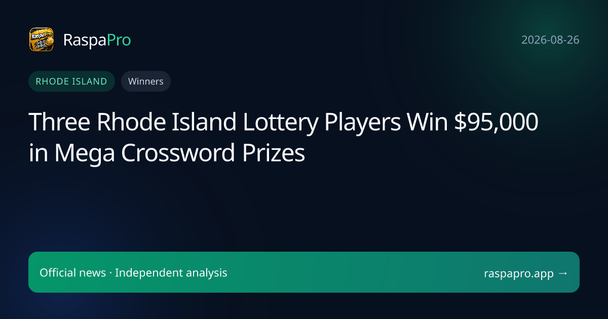 Three Rhode Island Lottery Players Win $95,000 in Mega Crossword Prizes
