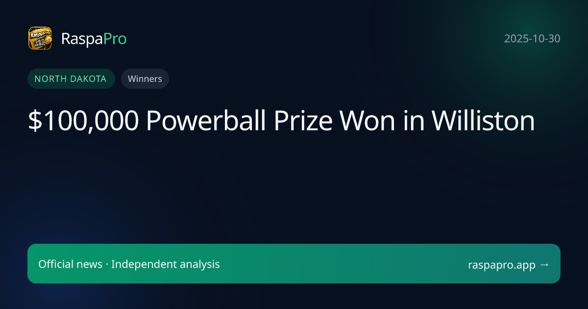 $100,000 Powerball Prize Won in Williston