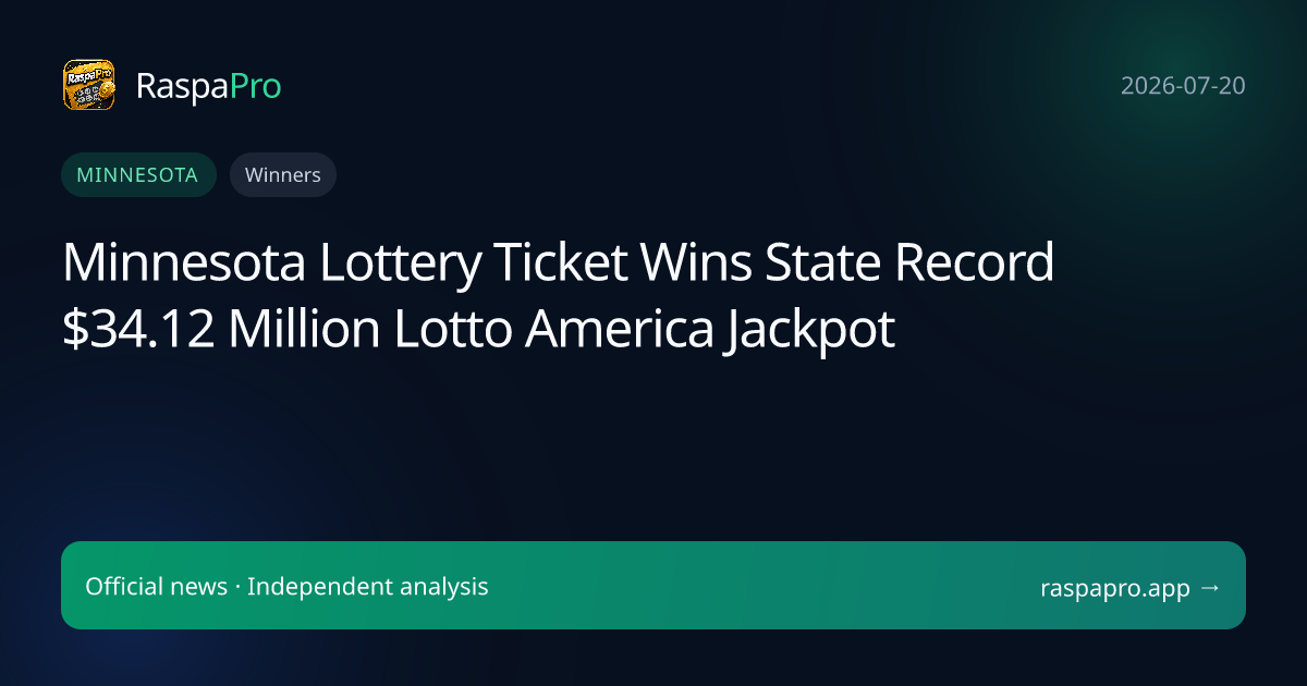 Minnesota Lottery Ticket Wins State Record $34.12 Million Lotto America Jackpot