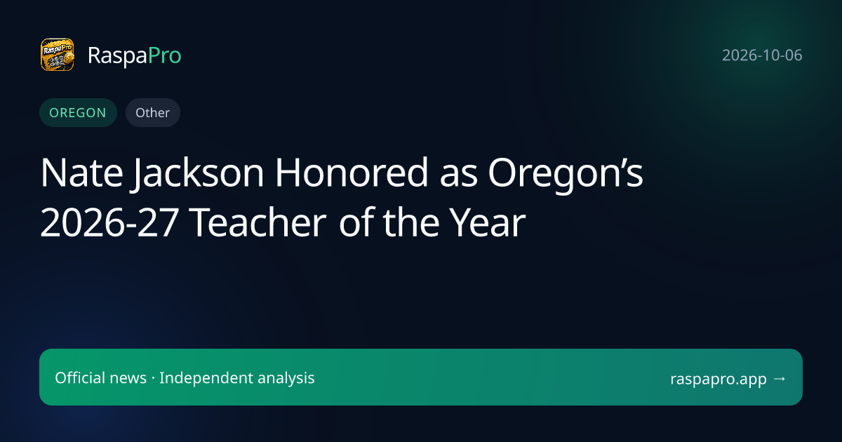 Nate Jackson Honored as Oregon’s 2026-27 Teacher of the Year