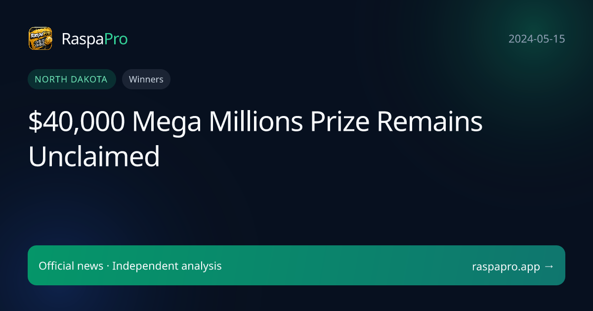 $40,000 Mega Millions Prize Remains Unclaimed