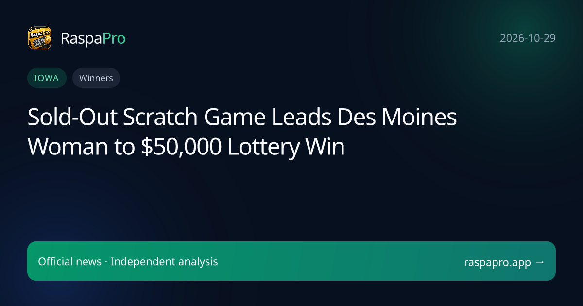 Sold-Out Scratch Game Leads Des Moines Woman to $50,000 Lottery Win