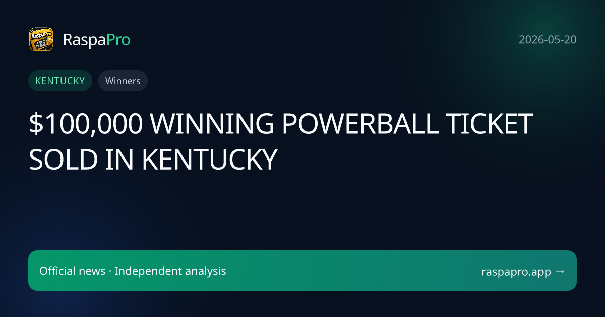 $100,000 WINNING POWERBALL TICKET SOLD IN KENTUCKY