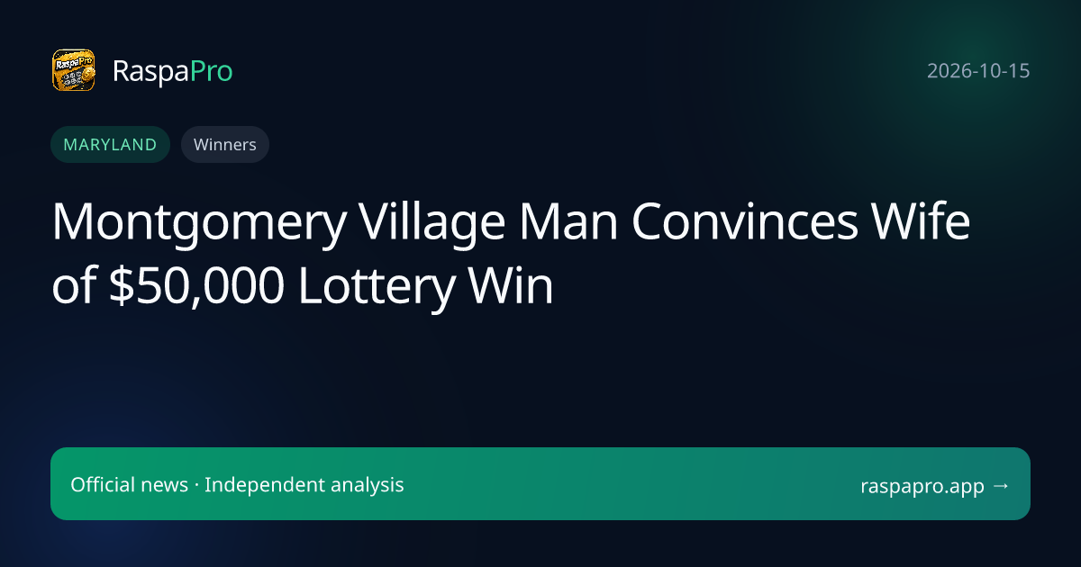Montgomery Village Man Convinces Wife of $50,000 Lottery Win