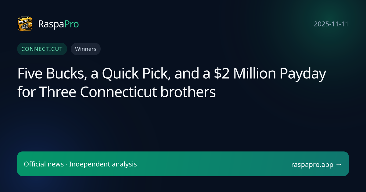 Five Bucks, a Quick Pick, and a $2 Million Payday for Three Connecticut brothers