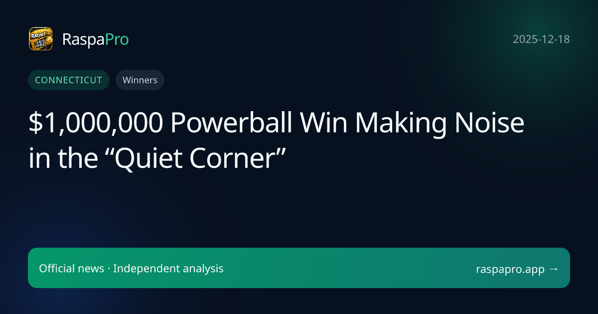 $1,000,000 Powerball Win Making Noise in the “Quiet Corner”